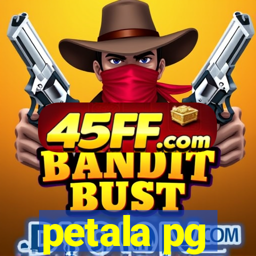 petala pg